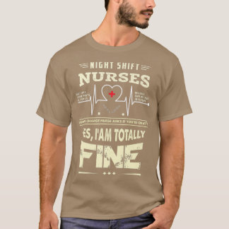 Mothers Day, Night Shift Nurses Clothing173 T-shirt