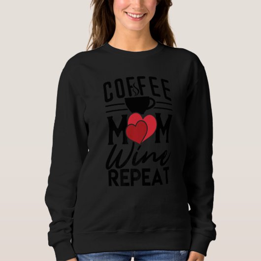 Mother's Day Tees  Coffee Mom Wine Repeat (Voorkant)