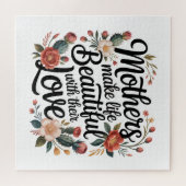 Mothers Make Life Beautiful With Their Love Legpuzzel (Horizontaal)
