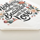 Mothers Make Life Beautiful With Their Love Sherpa Deken (3/4)