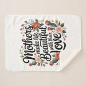 Mothers Make Life Beautiful With Their Love Sherpa Deken (Voorkant (horizontaal))