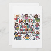 Mothers Make Ordinary Moments Extraordinary Kaart (Voorkant / Achterkant)