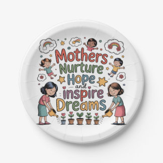 Mothers Nurture Hope And Inspire Dreams Papieren Bordje