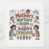 Mothers Nurture Hope And Inspire Dreams Wijn Etiket (Enkel label)
