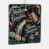 Mothers Plant Gardens That Bloom Forever Keramisch Ornament (Rechts)