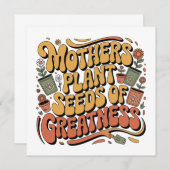 Mothers Plant Seeds Of Greatness Kaart (Voorkant / Achterkant)