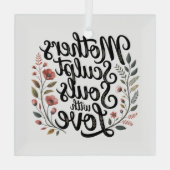 Mothers Sculpt Souls With Love Glas Ornament (Achterkant)