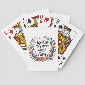 Mothers Transform Chaos Into Calm Pokerkaarten