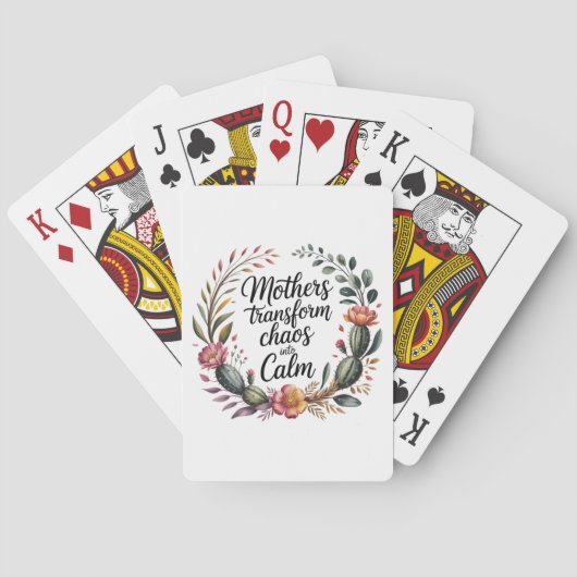 Mothers Transform Chaos Into Calm Pokerkaarten (Achterkant)