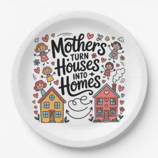Mothers Turn Houses Into Homes Papieren Bordje