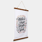 Mothers Whisper Strength To The Weak Hangend Wandkleed (Gebogen)