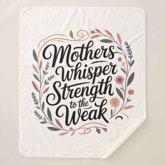 Mothers Whisper Strength To The Weak Sherpa Deken (Voorkant)