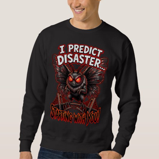Mothman I Predict Disaster Funny Cryptid Humor Trui (Voorkant)