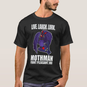 Mothman Leef Lief Cryptid Loer T-shirt