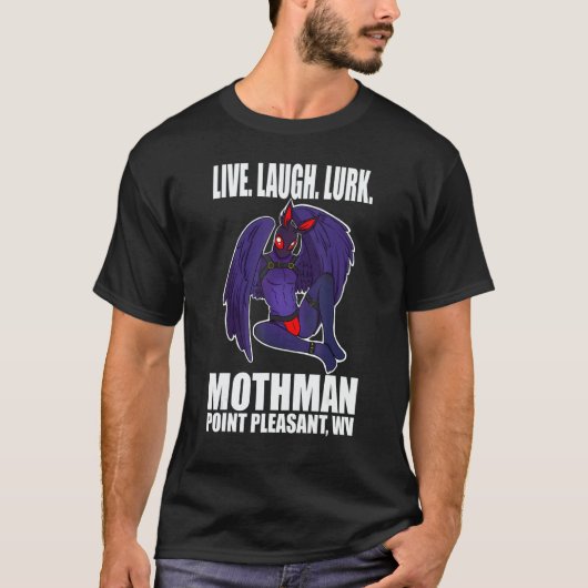 Mothman Live Love Cryptid Lurk T-shirt (Voorkant)