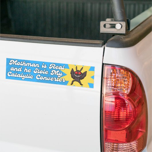 Mothman REAL en hij stal mijn katalysator Bumpersticker (Op Truck)