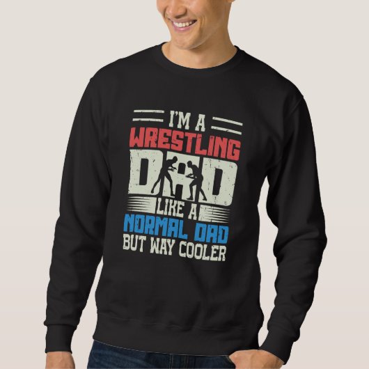 Motif for Wrestling Fathers Im A Wrestling Dad  2 Trui (Voorkant)