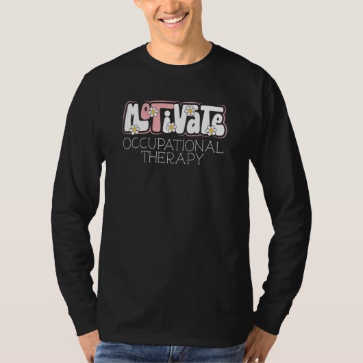 Motivate Occupational Therapy Assistant OT Squad   T-shirt (Voorkant)
