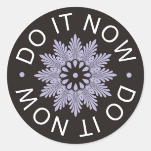 Motivatie 3 Word-citaten ~Do It Now~ Ronde Sticker