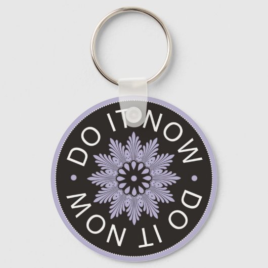 Motivatie 3 Word-citaten ~Do It Now~ Sleutelhanger (Voorkant)