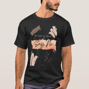 Motivatie aanmoedigend Inspirerend het is ok om T-shirt