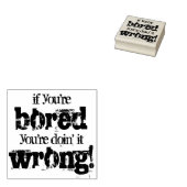 Motivatie antiboredomotto rubberstempel (Gestempeld)