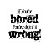 Motivatie antiboredomotto rubberstempel (Afrduk)