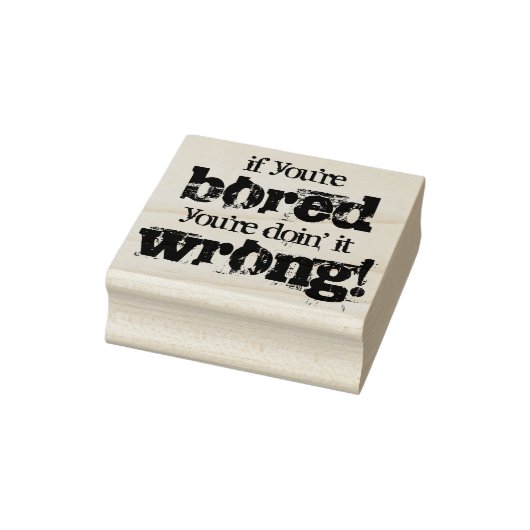 Motivatie antiboredomotto rubberstempel (Stempel)