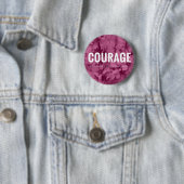 motivatie badge "Courage" Ronde Button 5,7 Cm (In situ)