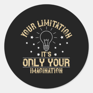 Motivatie - Beperking is verbeelding Ronde Sticker