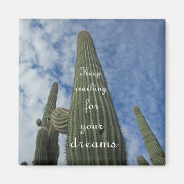 Motivatie Bereik voor Dreams Cactus Southwest Magneet