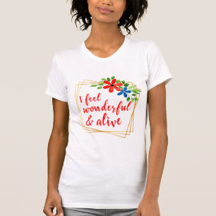 motivatie bevestiging van zelfliefde en leven t-shirt