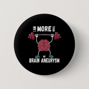 Motivatie bewustzijn Quote Hersenaneurysma overlev Ronde Button 5,7 Cm