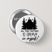 Motivatie Big Foot gelooft in Self Ronde Button 5,7 Cm (Voorkant /achterkant)