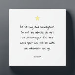 Motivatie Bijbelversie voor het stimuleren van scr Fotoplaat<br><div class="desc">Motivatie bemoedigende bijbelse versie uit het boek Joshua. Een geweldig cadeauidee voor een familielid, vriend of iemand die een beetje aanmoediging nodig heeft!</div>