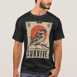Motivatie Bird Survival Wilderness Thema T-shirt
