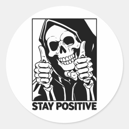 Motivatie Blijf Positief Skelet Grim Reaper HA Ronde Sticker (Voorkant)