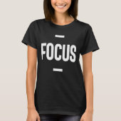 Motivatie cadeautjes voor ondernemers - Focus T-shirt (Voorkant)