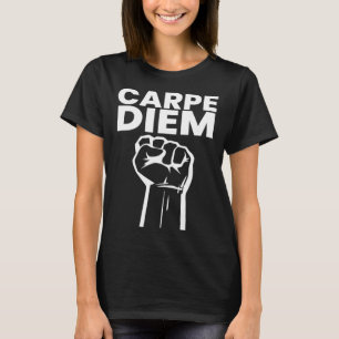 Motivatie Carpe Diem Grijp de Dag Positiviteit T-shirt