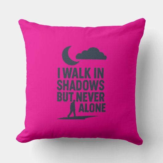 Motivatie Christelijk kussen - 'I Walk in Shadows (Voorkant)