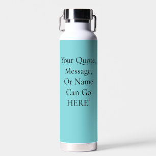 Motivatie Citaat Aqua Blauwgroen Turquoise Light B Waterfles