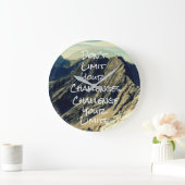 Motivatie citaat: Daag uw grenzen uit Grote Klok (Huis)