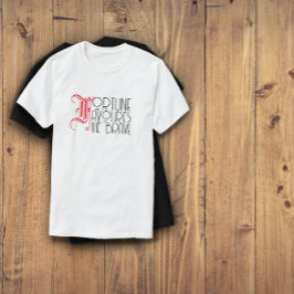 Motivatie citaat fortuin gunst de dappere witte t-shirt