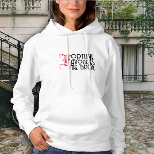 Motivatie citaat fortuin gunt de dappere moed hoodie