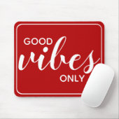 Motivatie Citaat Goede Vibes slechts Rood & Wit Muismat (Met muis)