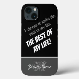 Motivatie citaat: Het beste van mijn leven! Case-Mate iPhone Case
