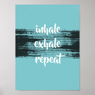 motivatie citaat inhaleer blauwgroen en zwart poster