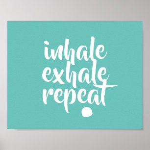 motivatie citaat inhaleren herhaal blauwgroen poster