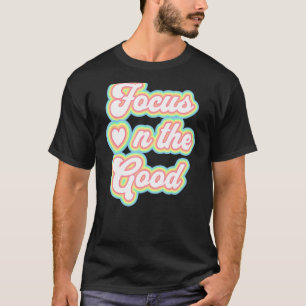 Motivatie Citaat Inspiratie het Goede Gezegde Lif T-shirt