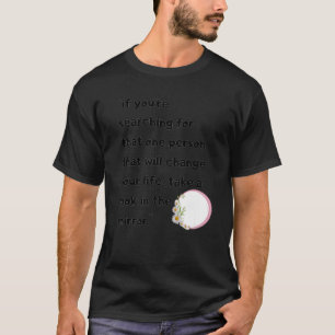 Motivatie Citaat Inspirerend Optimistisch Gezegde T-shirt
